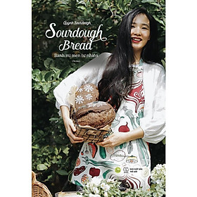 Sách SOURDOUGH BREAD – Bánh Mì Men Tự Nhiên (Tái Bản) - Bản Quyền - Bìa mềm