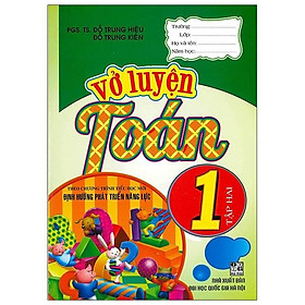 Sách Vở Luyện Toán 1 Tập Hai (Theo Chương Trình Tiểu Học Mới Định Hướng Phát Triển Năng Lực) (Tái Bản)