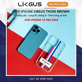 Ốp lưng trong suốt chống sốc cho iPhone 13 Pro Max hiệu Likgus Thom Browne (bảo vệ toàn diện, chất liệu cao cấp, thiết kế thời trang) - hàng nhập khẩu