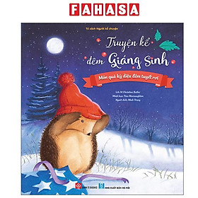 Sách - Truyện Kể Đêm Giáng Sinh - Món Quà Kỳ Diệu Đêm Tuyết Rơi