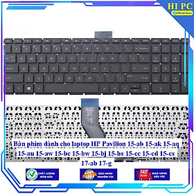 Bàn phím dành cho laptop HP Pavilion 15-ab 15-ak 15-aq 15-au 15-aw 15-bc 15-bw 15-bj 15-bs 15-cc 15-cd 15-cs 17-ab 17-g - Hàng Nhập Khẩu