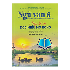 Hình ảnh Sách - Ngữ văn 6 Ngữ liệu đọc hiểu mở rộng (Dùng ngữ liệu ngoài sgk)