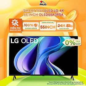 Mua Smart Tivi Oled LG 55A3PSA 4K 55 Inch - HÀNG CHÍNH HÃNG ( CHỈ GIAO HCM )