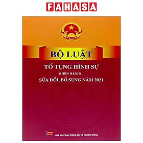 Bộ luật Tố Tụng Hình Sự (Hiện Hành) (Sửa Đổi, Bổ Sung Năm 2021)