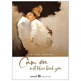 Cảm ơn một khúc bình yên