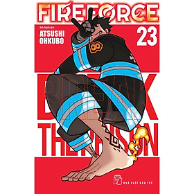 Fire Force - Tập 23  - Bản Quyền