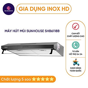 Mua Máy hút mùi  CHUẨN CAO CẤP  Hút mùi Sun.House SHB6118B hoạt động êm  chất lượng cao