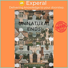 Sách - Unnatural Ends by Christopher Huang (UK edition, hardcover)