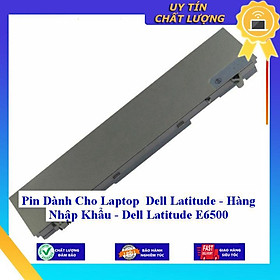 Pin dùng cho Laptop Dell Latitude Dell Latitude E6500 - Hàng Nhập Khẩu  MIBAT25