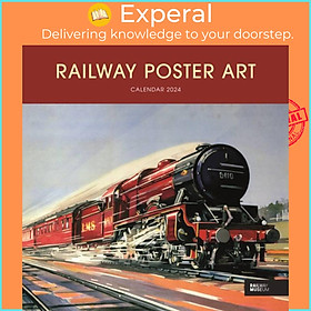 Sách - Railway Poster Art National Railway Museum Square Wall Calendar 2024 by  (UK edition, paperback)