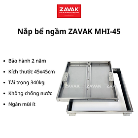 Mua  BẢO HÀNH 2 NĂM  Nắp bể nước ngầm Zavak MHI-45 dùng trong nhà  KT45x45cm  lát gạch dày 2cm  chịu tải xe máy  inox 304