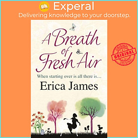 Sách - A Breath of Fresh Air by Erica James (UK edition, paperback)