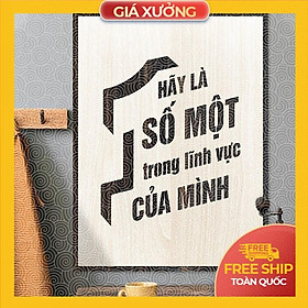 Tranh động lực trang trí văn phòng - Hãy là số 1 trong lĩnh vực của mình