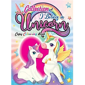 Collection Of I Believe In Unicorn Copy Colouring Book