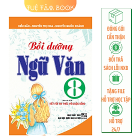 Sách - Bồi dưỡng Ngữ Văn 8 (Kết nối tri thức với cuộc sống)