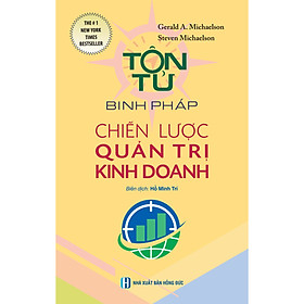 Download sách TÔN TỬ BINH PHÁP - CHIẾN LƯỢC QUẢN TRỊ KINH DOANH