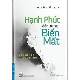 Sách-Hạnh Phúc Đến Từ Sự Biến Mất - First News