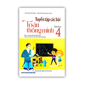 Sách - tuyển tập các bài toán thông minh tiểu học 4 ( theo chương trình GDPT mới )