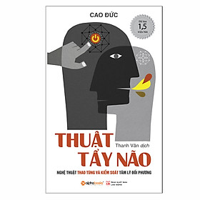 Thuật Tẩy Não ( Tái bản 2022 - Tặng kèm bookmark)