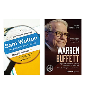 Combo Sách Sam Walton - Cuộc Đời Kinh Doanh Tại Mỹ và Warren Buffett - Quá Trình Hình Thành Một Nhà Tư Bản Mỹ