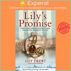 Sách - Lily's Promise : How I Survived Auschwitz and Found the Strength by Lily Ebert Dov Forman (UK edition, paperback)