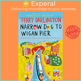 Sách - Narrow Dog to Wigan Pier by Terry Darlington (UK edition, paperback)