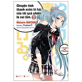 Sách - chuyện tình thanh xuân bi hài của tôi quả nhiên là sai lầm - tập 6.5