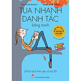 Sách Tua Nhanh Danh Tác Bằng Tranh: 24 Bi Kịch Tình Yêu Và Tội Lỗi