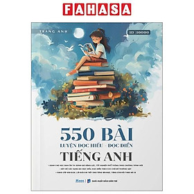 550 Bài Luyện Đọc Hiểu - Đọc Điền Tiếng Anh