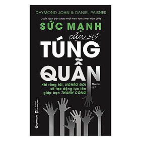 Sức Mạnh Của Sự Túng Quẫn - Tặng Kèm Sổ Tay