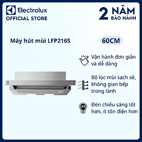 Mua Máy hút mùi Electrolux tích hợp bằng thép dạng kéo 60cm LFP216S  Bộ lọc mùi sạch sẽ  Vận hành đơn giản và dễ dàng  Hàng chính hãng 