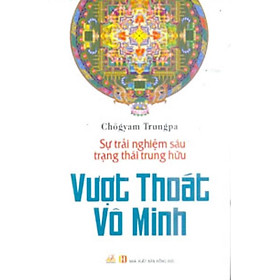 Vượt Thoát Vô Minh - Vanlangbooks