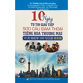 [Tải ebook] 10 Ngày Tự Tin Giao Tiếp 500 Câu Đàm Thoại Tiếng Hoa Thương Mại ( HA) PDF