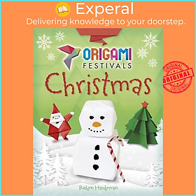 Sách - Origami Festivals: Christmas by Robyn Hardyman (UK edition, paperback)