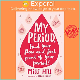 Sách - My Period - Find your flow and feel proud of your period! by Sarah Eichert (UK edition, paperback)