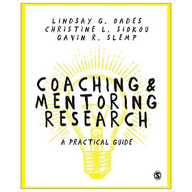 [Download Sách] Coaching And Mentoring Research: A Practical Guide