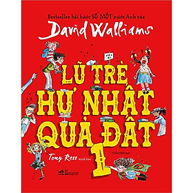 Hình ảnh Sách - Lũ trẻ hư nhất quả đất - Tập 1 (Bìa cứng) (tặng kèm bookmark thiết kế)