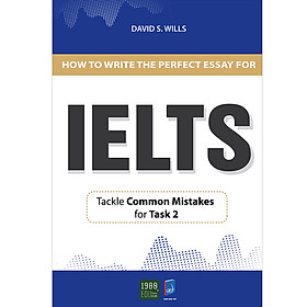 Download sách How To Write A Perfect Essay For IELTS