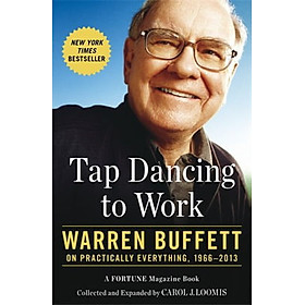 Hình ảnh sách Tap Dancing to Work: Warren Buffett on Practically Everything, 1966-2013