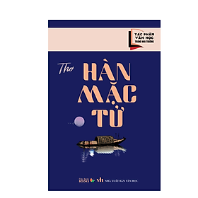 Tác phẩm văn học trong nhà trường : Thơ Hàn Mặc Tử ( Đại Mai ) - Đại Mai Books