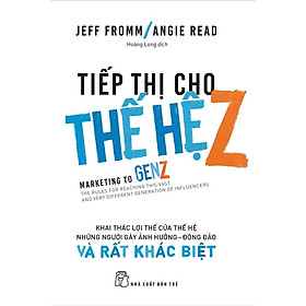 Sách - NXB Trẻ - Tiếp thị cho thế hệ Z