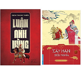 [Download Sách] Combo Luận Anh Hùng (Tái Bản 2020)+Tây Hán Diễn Nghĩa (Bìa Cứng)