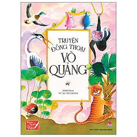 Truyện Đồng Thoại Võ Quảng (Tái Bản 2022)