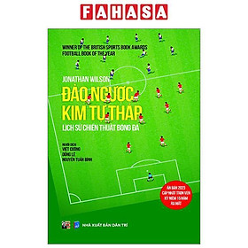 Đảo Ngược Kim Tự Tháp - Lịch Sử Chiến Thuật Bóng Đá