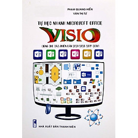 Sách Tự Học Nhanh Microsoft Office - Visio (Dùng Cho Các Phiên Bản 2021-2020-2019-2016)