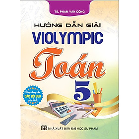 Sách Hướng Dẫn Giải ViOlympic Toán Lớp 5