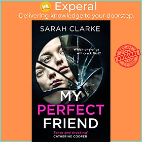 Sách - My Perfect Friend by Sarah Clarke (UK edition, paperback)
