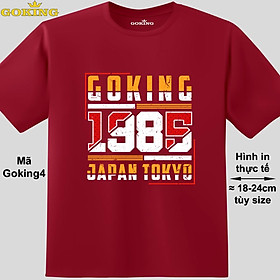 GOKING-1985, mã goking4. Áo thun siêu đẹp cho cả gia đình. Form unisex cho nam nữ, trẻ em, bé trai gái. Quà tặng ý nghĩa cho bố mẹ, con cái, bạn bè, doanh nghiệp, hội nhóm