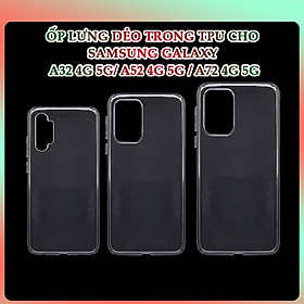Ốp lưng Dẻo TPU Dành cho Samsung Galaxy A32 4G 5G / A52 4G 5G/ A72 4G 5G- Hàng Chính Hãng
