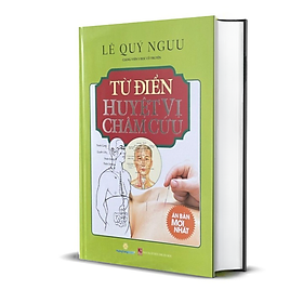 Từ Điển Huyệt Vị Châm Cứu (Lê Quý Ngưu - Htra)